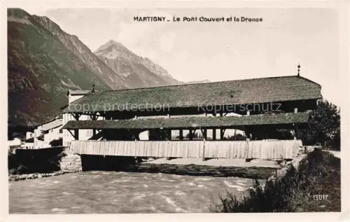 AK / Ansichtskarte MARTIGNY  Martinaco VS Le Pont Couvert et la Drense