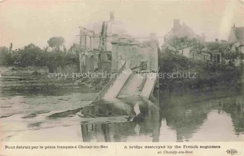 AK / Ansichtskarte Choisy-au-Bac COMPIEGNE 60 Oise Pont detruit par le genie francais 