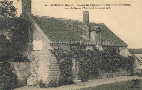 AK / Ansichtskarte Sandillon Orleans 45 Loiret Metairie des Chanoines ou mourut Isabelle Romee mere de Jeanne d'Arc le 28 Nov 1458