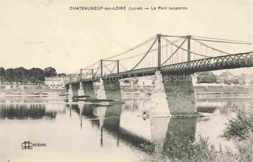 AK / Ansichtskarte Chateauneuf-sur-Loire Orleans 45 Loiret Le Pont suspendu