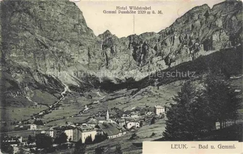 AK / Ansichtskarte Leuk VS Panorama Bad und Gemmi Hotel Wildstrubel Gemmi Passhoehe