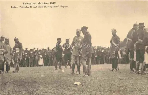 AK / Ansichtskarte Wilhelm II Adel Preussen Monarchie Schweizer Manoever Burengeneral Beyers