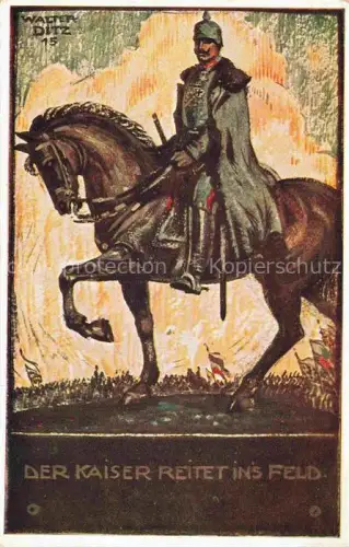 AK / Ansichtskarte DITZ Walter Militaria Kuenstlerkarte Der Kaiser Reitet ins Feld Wilhelm 2
