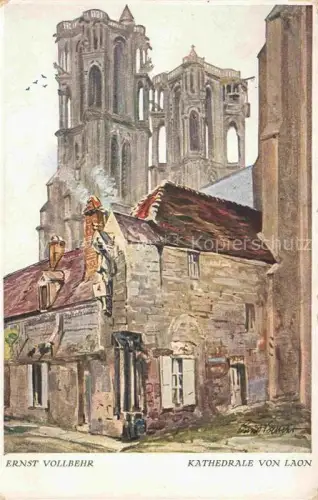 AK / Ansichtskarte VOLLBEHR Ernst Kuenstlerkarte Kathedrale von Laon 