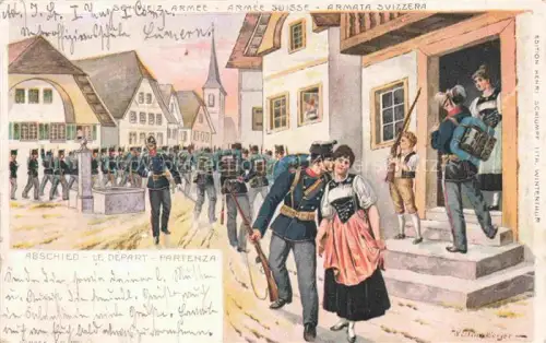 AK / Ansichtskarte STueCKELBERGER Wilhelm (1867-1926) Kuenstlerlitho Schweiz Abschied Schweizer Armee Litho