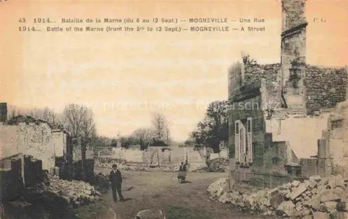 AK / Ansichtskarte Mogneville Bar-le-Duc 55 Meuse Bataille de la Marne du 6 au 12 Sept Une Rue