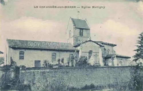 AK / Ansichtskarte La Chaussee -sur-Marne Vitry-le-Francois 51 Marne Eglise Mutigny