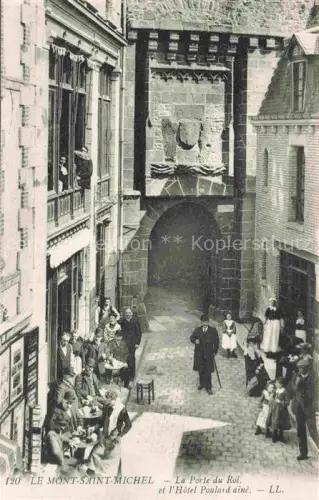 AK / Ansichtskarte Le Mont-Saint-Michel La Porte du Roi et l'Hôtel Poulard ainé