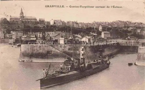 AK / Ansichtskarte GRANVILLE 50 Manche Contre-Torpilleur sortant de l'écluse