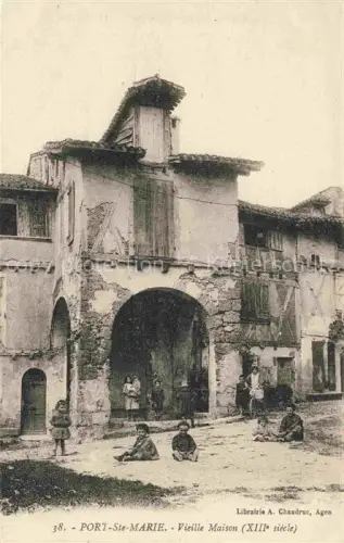 AK / Ansichtskarte Port-Ste-Marie Agen 47 Lot-et-Garonne Une vieille maison du XIIIe siècle