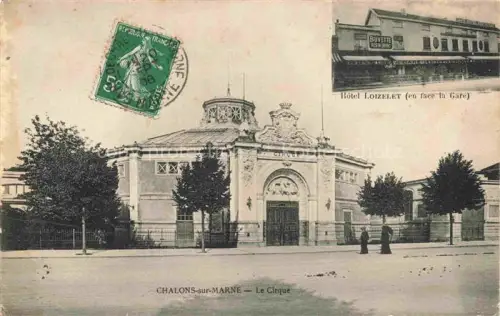 AK / Ansichtskarte Chalons-sur-Marne 51 Marne Le Cirque Hôtel Loizelet