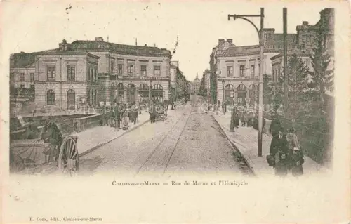 AK / Ansichtskarte Chalons-sur-Marne 51 Marne Rue de Marne et l'Hémicycle