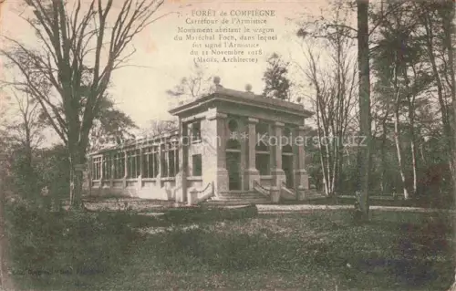 AK / Ansichtskarte Foret de Compiegne 60 Oise Monument abritant le wagon du Marechal Foch