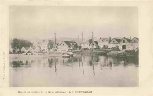 AK / Ansichtskarte CHERBOURG-Octeville 50 Manche Bassin du Commerce et Quai Alexandre III