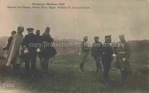 AK / Ansichtskarte Wilhelm II Adel Preussen Monarchie Schweiz ManoeverGeneral von Plessen, Wille, Beyers
