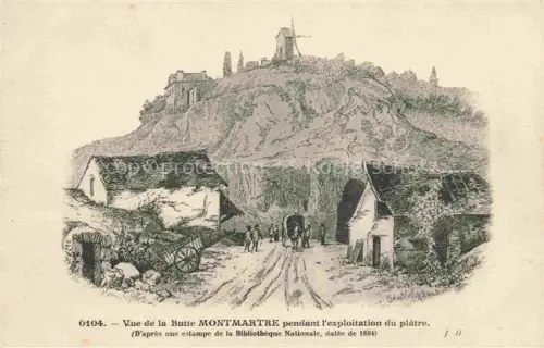 AK / Ansichtskarte Montmartre PARIS 75 Vue de la Butte Montmartre pendant l'exploitatin du platre