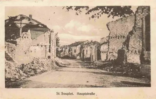 AK / Ansichtskarte St-Souplet-sur-Py REIMS 51 Marne Hauptstrasse Ruinen Truemmer 1. Weltkrieg