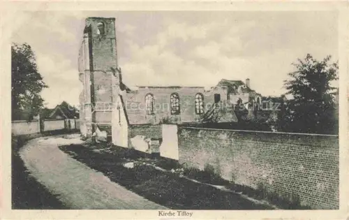 AK / Ansichtskarte Tilloy-les-Mofflaines ARRAS Pas-de-Calais Zerstoerte Kirche Truemmer 1. Weltkrieg