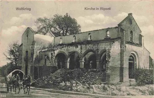 AK / Ansichtskarte Ripont REIMS 51 Marne Kirche Ruinen Truemmer 1. Weltkrieg Feldpost