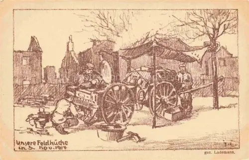AK / Ansichtskarte Somme-Py-Tahure Sainte-Menehould 51 Marne Unsere Feldkueche Lademann Kuenstlerkarte