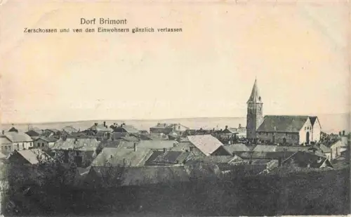 AK / Ansichtskarte Brimont Fort-de-Brimont REIMS 51 Marne Zerschossenes Dorf von den Einwohnern gaenzlich verlassen