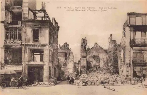 AK / Ansichtskarte REIMS 51 Marne Place des Marchés Rue de Tambour Ruines Grande Guerre Truemmer 1. Weltkrieg