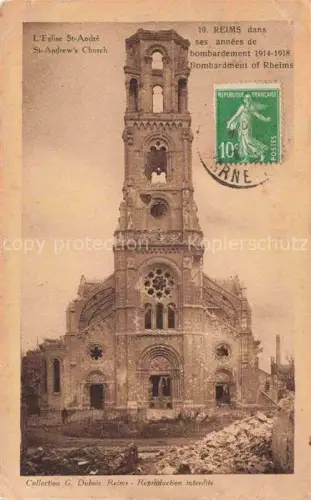 AK / Ansichtskarte REIMS 51 Marne dans ses années de bombardement 1914-1918 Eglise St. André Ruines Grande Guerre Truemmer 1. Weltkrieg