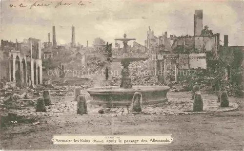 AK / Ansichtskarte Sermaize-les-Bains Vitry-le-Francois 51 Marne après le passage des Allemands Ruines Grande Guerre Truemmer 1. Weltkrieg