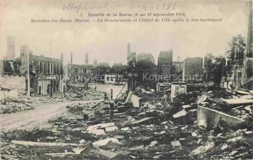 AK / Ansichtskarte Sermaize-les-Bains Vitry-le-Francois 51 Marne Bataille de la Marne Septembre 1914 Gendarmerie Hôtel de Ville Ruines Grande Guerre Truemmer 1. Weltkrieg