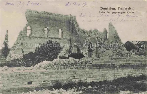 AK / Ansichtskarte Dontrien REIMS 51 Marne Eglise Kirche Ruines Grande Guerre Truemmer 1. Weltkrieg
