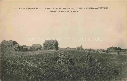 AK / Ansichtskarte Dommartin-sur-Yevre Dommartin-Varimont 51 Marne Mitrailleuses en action Bataille de la Marne