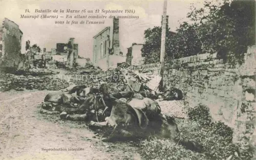 AK / Ansichtskarte Maurupt-le-Montois Vitry-le-Francois 51 Marne Bataille de la Marne Septembre 1914 En allant conduire des munitions sous le feu de l'ennemi Grande Guerre 1. Weltkrieg