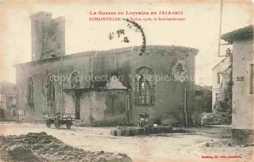 AK / Ansichtskarte Rehainviller Luneville 54 Meurthe-et-Moselle L'église après le bombardement Ruines Grande Guerre Truemmer 1. Weltkrieg
