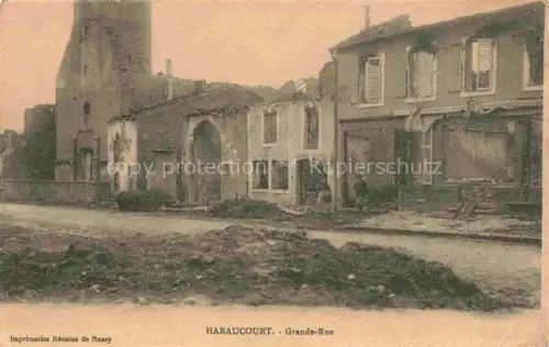 AK / Ansichtskarte Haraucourt  08 Ardennes Grande Rue Ruines Grande Guerre Truemmer 1. Weltkrieg