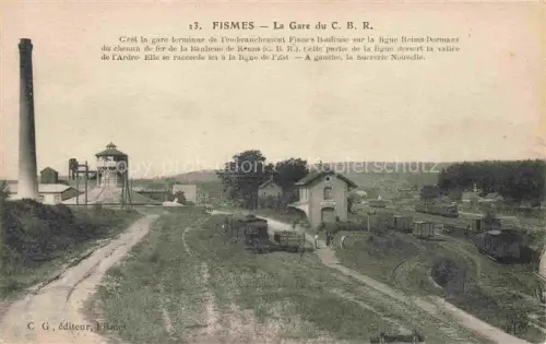 AK / Ansichtskarte Fismes REIMS 51 Marne La Gare du C. B. R.