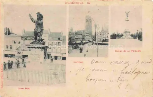 AK / Ansichtskarte DUNKERQUE Duenkirchen 59 Nord Monument Jean Bart Garillon Statue de la Victoire