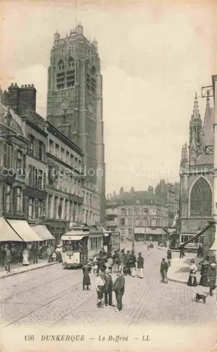 AK / Ansichtskarte DUNKERQUE Duenkirchen 59 Nord Le Beffroi