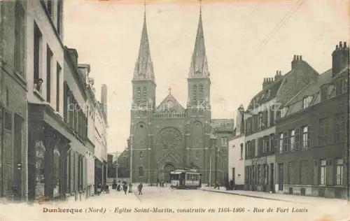 AK / Ansichtskarte DUNKERQUE Duenkirchen 59 Nord Eglise Saint-Martin Rue de Fort Louis Correspondence Militaire