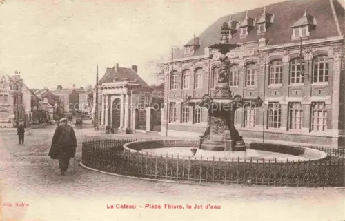 AK / Ansichtskarte Le Cateau-Cambresis CAMBRAI 59 Nord Place Thiers et Jet d'eau