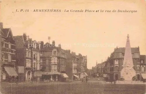 AK / Ansichtskarte Armentieres LILLE 59 Nord La Grande Place et Rue de Dunkerque Monument