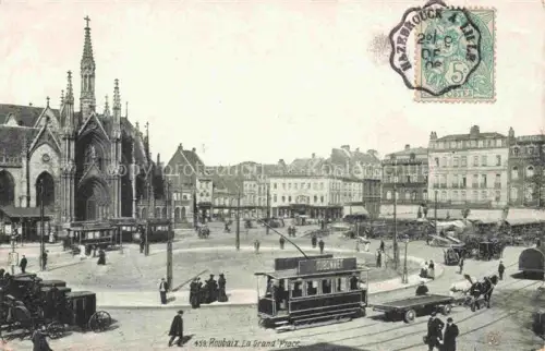AK / Ansichtskarte ROUBAIX 59 Nord La Grande Place Tram Eglise