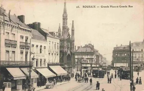 AK / Ansichtskarte ROUBAIX 59 Nord La Grande Place et Grande Rue