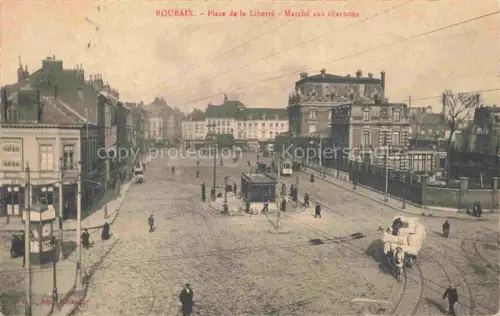 AK / Ansichtskarte ROUBAIX 59 Nord Place de la Liberté Marché aux charbons Feldpost