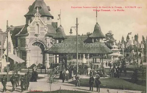 AK / Ansichtskarte ROUBAIX 59 Nord Exposition Internationale du Nord de la France Village Flamand