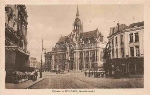 AK / Ansichtskarte ROUBAIX 59 Nord Hôtel de Ville Rathaus
