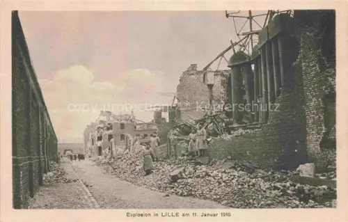 AK / Ansichtskarte LILLE 59 Nord Explosion 11. Januar 1916 Ruines Grande Guerre Truemmer 1. Weltkrieg