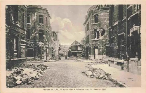 AK / Ansichtskarte LILLE 59 Nord nach der Explosion am 11. Januar 1916 Ruines Grande Guerre Truemmer 1. Weltkrieg