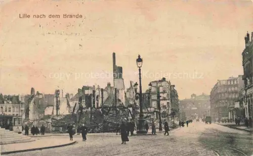AK / Ansichtskarte LILLE 59 Nord nach dem Brande Ruines Grande Guerre Truemmer 1. Weltkrieg