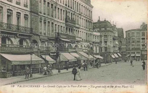 AK / Ansichtskarte VALENCIENNES 59 Nord Les grands café sur la Place d'Armes