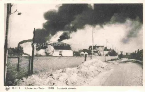 AK / Ansichtskarte Duinkerke DUNKERQUE Duenkirchen 59 Nord Haven anno 1940 brandende olletanks
